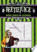 Beetlejuice Word Search and Coloring - Editors of Thunder Bay Press - Thunder Bay Press