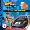 Hot Wheels Let's Race: Ultimate Racers - Eric Geron - Mattel