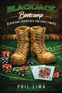 Blackjack Bootcamp: Blackjack Essentials for the First Timer - Phil Lima - Lakewood Publishers