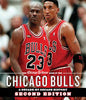 The Chicago Tribune Book of the Chicago Bulls: A Decade-By-Decade History - Chicago Tribune Staff - Agate Midway