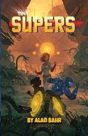 Tiny Supers: Minimalist Superheroic Roleplaying - Alan Bahr - Gallant Knight Games