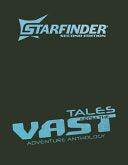 Starfinder Tales from the Vast Adventure Anthology (Special Edition, Special) - Jeremy Corff - Paizo, Inc.