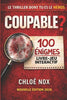 Coupable? Le Thriller Dont Tu Es Le Heros. 100 Enigmes.: Livre Jeu Interactif - Chloe Nox - Independently Published