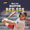 Meet the Boston Red Sox - Percy Leed - Bound to Stay Bound Books