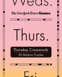 New York Times Games Thursday Crosswords: 50 Medium Puzzles - New York Times - St. Martin's Griffin