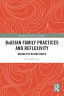 BrAsian Family Practices and Reflexivity: Behind the Boxing Ropes - Izram Chaudry - Routledge