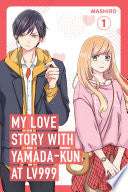 My Love Story with Yamada-Kun at Lv999 Volume 1 - Mashiro - Inklore