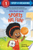 Sports Are Fun! - Zaila Avant-Garde - Step Into Reading