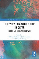 The 2022 FIFA World Cup in Qatar: Global and Local Perspectives - Nikolay Kozhanov - Routledge