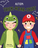 Autism: Trick Roar Treat - Evelyne Perez - Evelyne Perez