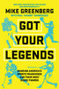 Got Your Legends: Ranking Americas Sports Franchises and Their Most Iconic Figures - Mike Greenberg - Hyperion Avenue