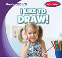 I Like to Draw! - Beth Gottlieb - Gareth Stevens Publishing