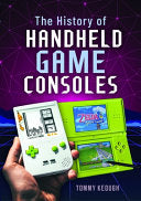 The History of Handheld Game Consoles - Tommy Keough - White Owl