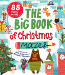 The Big Book of Christmas Mazes - Clever Publishing - Clever Publishing