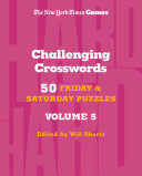 New York Times Games Challenging Crosswords Volume 5: 50 Friday and Saturday Puzzles - New York Times - St. Martin's Griffin