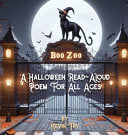 Boo Zoo: A Halloween Read-Aloud Poem for All Ages - Kevin Fry - Kevin E. Fry