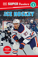 DK Super Readers Level 3 Ice Hockey - DK - DK Publishing (Dorling Kindersley)