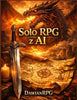 Solo RPG z AI: Twoj osobisty Mistrz Gry 24/7. Dowiedz sie, jak prowadzic sesje solo, uzywac promptow i tworzyc angazujace historie - Dawian Rpg - Independently Published