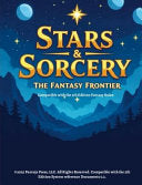 Stars & Sorcery: The Fantasy Frontier - Stephen Pantoja - Lulu.com