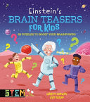 Einstein's Brain Teasers for Kids: 83 Puzzles to Boost Your Brainpower! - Lisa Regan - Arcturus Editions