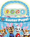 Nickelodeon Paw Patrol: Easter Pups! Sound Book [With Battery] - Pi Kids - Pi Kids