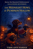 The Midnight Howl at Pumpkin Hollow - Tibbi Ann Hardix - Tibbi Ann Hardix LLC