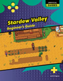 Stardew Valley: Beginner's Guide - Josh Gregory - Bound to Stay Bound Books