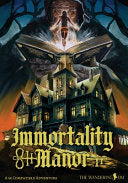 Immortality Manor - Shawn DePasquale - Wandering DM