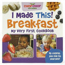 Chopchop I Made This! Breakfast - Danielle Mudd - Cottage Door Press