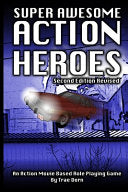 Super Awesome Action Heroes: An Action Movie Role Playing Game System (Second Revised) - Trae Dorn - Nerd & Tie