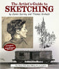 The Artist's Guide to Sketching: The Classic Book about Making Art on Location - James Gurney - Andrews McMeel Publishing