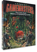 Gamemasters: The Comic Book History of Roleplaying Games - Fred Van Lente - Clover Press