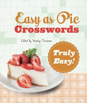 Easy as Pie Crosswords: Truly Easy! - Stanley Newman - Puzzlewright Press