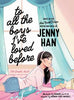 To All the Boys I've Loved Before the Graphic Novel - Jenny Han - Simon & Schuster Books for Young Readers