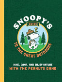 Snoopy's Guide to the Great Outdoors: Hike, Camp, and Enjoy Nature with the Peanuts Gang - Kristin Mehus-Roe - Epic Ink Books
