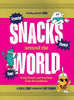 Lonely Planet Kids Snacks Around the World: Over 200 Quirky & Tasty Snacks from Across the Planet from Cheese & Onion Chocolate to Salted Egg Popcorn - Lisa M Gerry - Lonely Planet