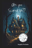 Are You Scared Yet? - Angela Fincham - Angela Fincham