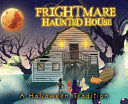 Frightmare Haunted House: A Halloween Tradition - Josh Holder - Palmetto Publishing