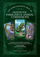 The Game Master's Deck of Fantastic Familiars and Animal Companions: 40 Cards of Incredible Creatures That Will Make Your Games More Magical - Logan Reese - Media Lab Books