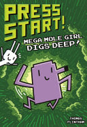 Mega Mole Girl Digs Deep! - Thomas Flintham - Bound to Stay Bound Books