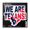 Houston Texans Decal 6x6 All Surface Slogan - WinCraft